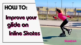 How to improve and increase the glide phase of your inline skating stride by pausing after the push