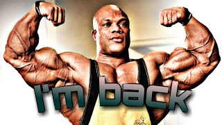 I'M BACK — PHIL HEATH BODYBUILDING MOTIVATION