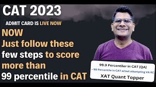 CAT 2023 Admit Cards Live NOW | Follow Some Steps To Get More Than 99 Percentile in CAT 2023