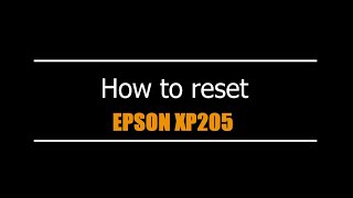 Reset Epson XP205  - Unlimited - Ink Pads - Reset 100% Virus Free - Reset Epson AP