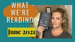 What We're Reading in our Homeschool || June 2021