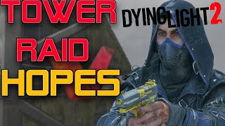 Dying Light 2 Tower Raid Update Wishlist