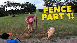 New Farm Fence - Part 1!