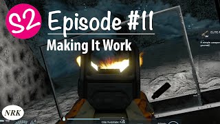 Space Engineers Season 2-11: Making It Work