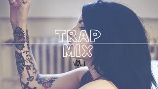 TRAP MUSIC MIX │ BEST OF TRAP MUSIC (Mix Vol1)