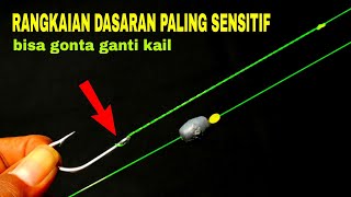 Cara membuat rangkaian pancing dasaran | paling sensitif