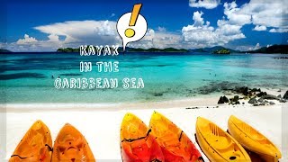 Kayak Session In The Caribbean Sea