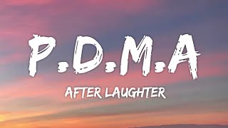 P.D.M.A - After Laughter (Lyrics)