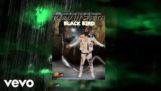 Tommy Lee Sparta - Black Bird (Official Audio)