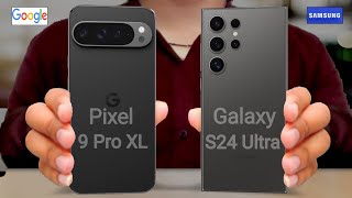 Google Pixel 9 Pro XL 5G vs Samsung Galaxy S24 Ultra 5G