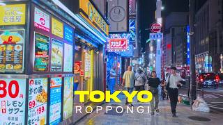 🇯🇵 Tokyo Roppongi Urban Night Walk💥 Colourful Streets After Business Hours