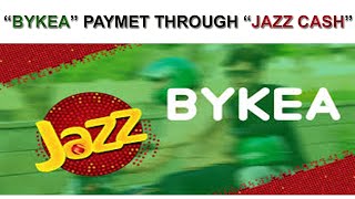 Bykea Jazz Cash Payment | جیز کیش کے ذریعہ بائکیہ کی ادائیگی کا عمل