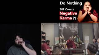 Tsem Do Nothing Still Create Negative Karma React