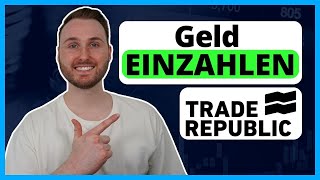 Trade Republic Geld einzahlen für Anfänger