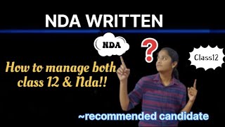 How to manage class 12 & Nda-2023||Nda exam||