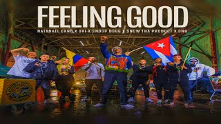 Feeling Good (feat.Snow Tha Producet & CNG) - Single Natanael Cano - Snoop Dogg & Ovi