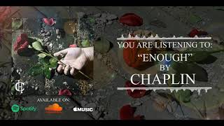 Chaplin - "Enough" (Official Audio)