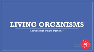 Living organisms