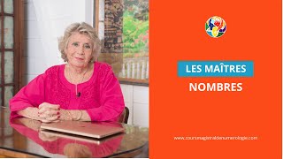 Numérologie : Les Maîtres Nombres