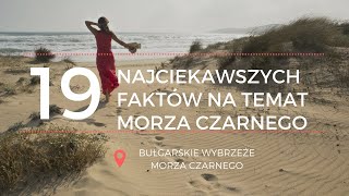 19 Najciekawszych faktów na temat Morza Czarnego