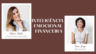 BATE PAPO ESSENCIAL - Inteligência Emocional Financeira (Com Patricia Tedeschi)