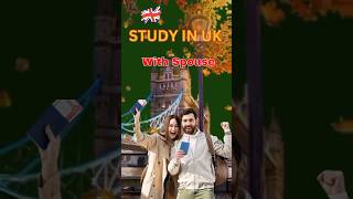 UK Study Visa With Spouse! With New Rules. #ukstudyvisa #spousevisa #shorts