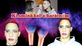 KISMINKELT A BARÁTNŐM! DURVAA!!!!!!!!