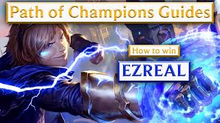 How to beat Ezreal in Legends of Runeterra Path of Champions Guide