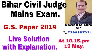 Bihar Civil Judge /A.P.O. Mains Exam.#  G.S. Paper 2014          [Live Solution with Explanation]