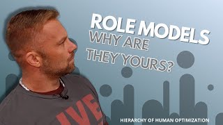 Role Models: Why are they yours?