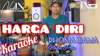 HARGA DIRI KARAOKE - RHOMA IRAMA - DANGNDUT - AUDIO HIGH QUALITY - NADA9 - NDOYEK  + LIRIK LAGU