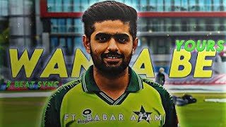 Babar Azam X Wanna be yours ⭐● Wanna be yours audio edit 💕●4K 60 Fps ● Kami Editz ●