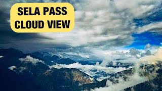 Cloud View-Enroute Sela Pass