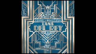 Lana Del Rey - Young and Beautiful (from "The Great Gatsby" Soundtrack)