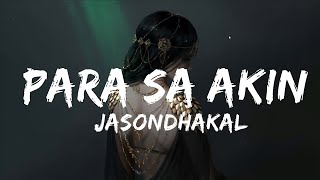 @jasondhakal - Para Sa Akin (Lyrics)  | 20 Min Lyrics