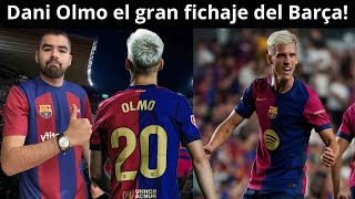 🔵🔴El GRAN FICHAJE del Barça! DANI OLMO! Le da OTRA CARA al Equipo! ILUSIONANTE! 👋🏾