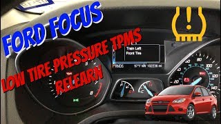 How to Train TPMS Tire Pressure Sensors on Ford Focus 2011-2016 MK3 Low Tire Pressure Light