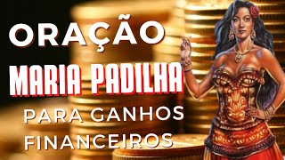 Oração à MARIA PADILHA PARA GANHOS FINANCEIROS