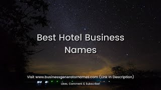 Best Hotel Business Names | Business Name | Company Name | Store Name