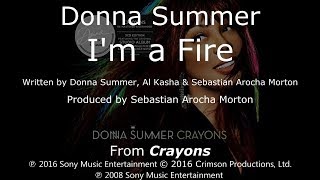 Donna Summer - I'm A Fire LYRICS - SHM "Crayons" 2008