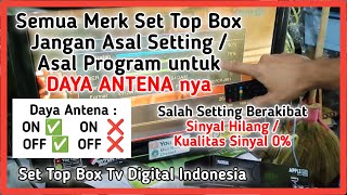 setting daya antena set top box kalian dengan benar agar sinyal tv digital tidak hilang