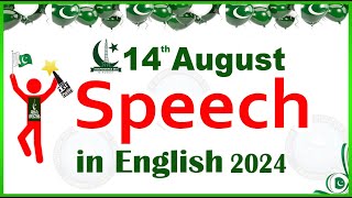 14 August Speech in English 2024 | Speech on 14 august in english | Independence Day Speech |#pak