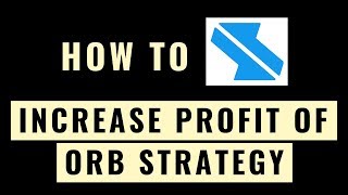 Opening Range Breakout Strategy - How To Increase Profits | Zerodha Streak