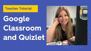 How to integrate Quizlet study sets in Google Classroom