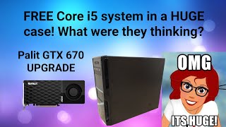 Free Core i5 PC and a Palit GTX 670 upgrade - boosting Graphics performance