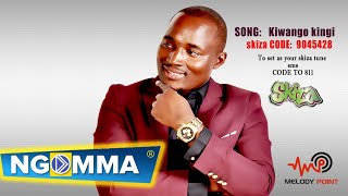 Wilberforce Musyoka- KIWANGO KINGI (skiza 9045428
)