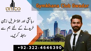 Gwadar Pakistan | Industrial / Residential Land | Gymkhana Opposite | Open Land | Update December 21