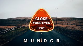 Soundtrack For Latest News | MUNOCR - Music No Copyright | Close Your Eyes