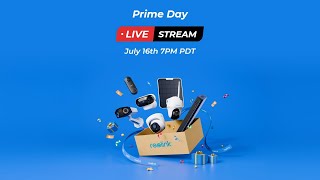 Reolink Prime Day Deals Live