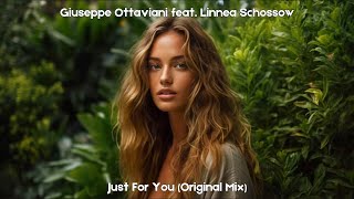 Giuseppe Ottaviani feat. Linnea Schossow - Just For You (Original Mix)